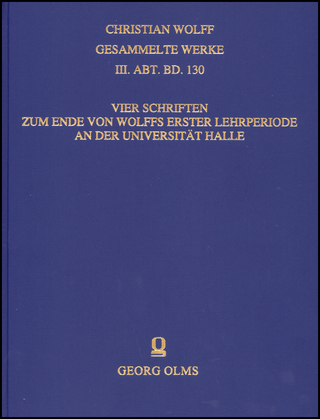 Vier Schriften zum Ende von Wolffs erster Lehrperiode an der Universität Halle - Stefan Borchers