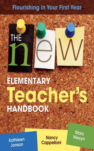 New Elementary Teacher's Handbook - Nancy Cappelloni; Kathleen Jonson; Mary Niesyn