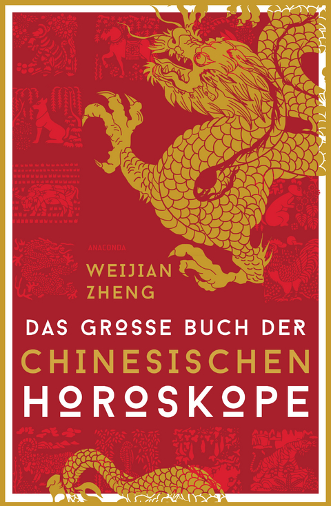 Das große Buch der chinesischen Horoskope - Weijian Zheng