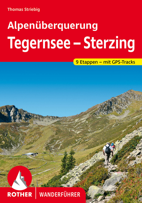 Alpenüberquerung Tegernsee – Sterzing - Thomas Striebig