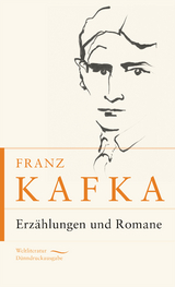 Franz Kafka - Erzählungen und Romane - Franz Kafka