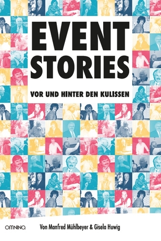 EVENT-STORIES - Mühlbeyer Manfred; Huwig Gisela