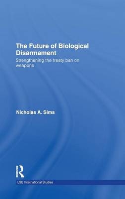 Future of Biological Disarmament -  Nicholas A. Sims