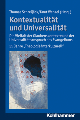 Kontextualität und Universalität - Thomas Schreijäck; Knut Wenzel