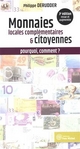 Les monnaies locales complémentaires et citoyennes - Philippe Derudder