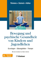 Bewegung und psychische Gesundheit von Kindern und Jugendlichen - Till Thimme, Hubertus Deimel, Gerd Hölter