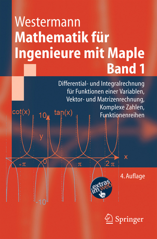 Mathematik für Ingenieure mit Maple. - Thomas Westermann