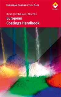 European Coatings Handbook - Thomas Brock; Michael Groteklaes; Peter Mischke