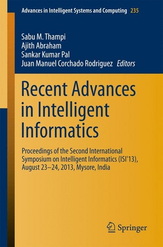 Recent Advances in Intelligent Informatics - Sabu M. Thampi; Ajith Abraham; Sankar Kumar Pal; Juan Manuel Corchado Rodriguez