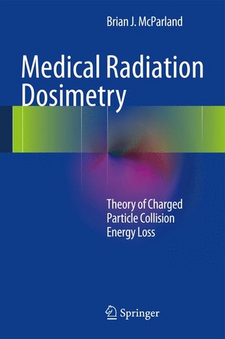 Medical Radiation Dosimetry - Brian J. McParland