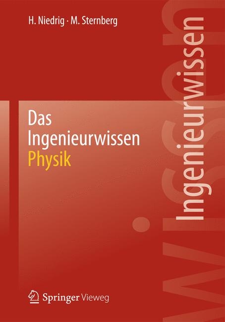 Das Ingenieurwissen: Physik - Heinz Niedrig, Martin Sternberg