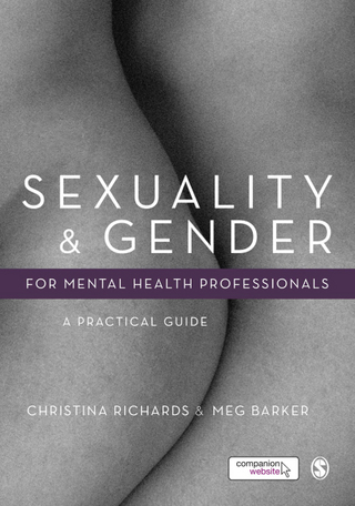 Sexuality and Gender for Mental Health Professionals - Christina Richards; Meg-John Barker