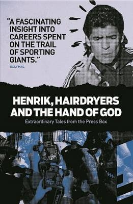 Henrik, Hairdryers and the Hand of God - Brian Marjoribanks; Brian Marjoribanks