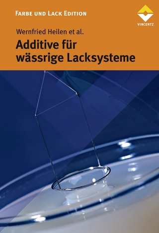 Additive für wässrige Lacksyteme - Wernfried Heilen