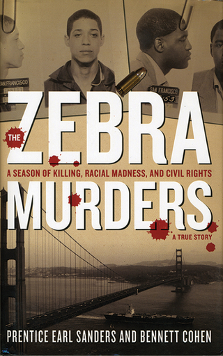 Zebra Murders - Ben Cohen; Prentice Earl Sanders