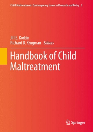 Handbook of Child Maltreatment - Jill E. Korbin; Jill E. Korbin; Richard D. Krugman; Richard D. Krugman