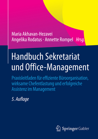 Handbuch Sekretariat und Office-Management - Maria Akhavan-Hezavei; Maria Akhavan-Hezavei; Angelika Rodatus; Angelika Rodatus; Annette Rompel; Annette Rompel