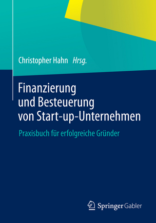 Finanzierung und Besteuerung von Start-up-Unternehmen - Christopher Hahn; Christopher Hahn