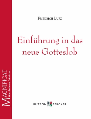 Einführung in das neue Gotteslob - Friedrich Lurz