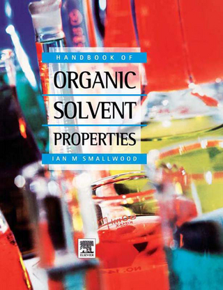 Handbook of Organic Solvent Properties - Ian Smallwood