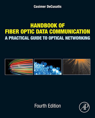 Handbook of Fiber Optic Data Communication - Casimer DeCusatis