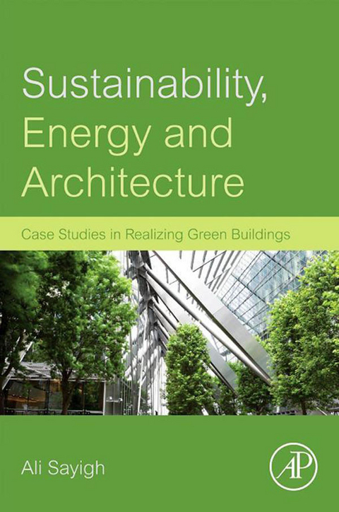 Sustainability, Energy and Architecture -  Ali Sayigh