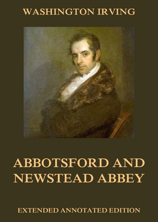 Abbotsford And Newstead Abbey - Washington Irving