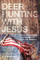 Deer Hunting With Jesus - Joe Bageant