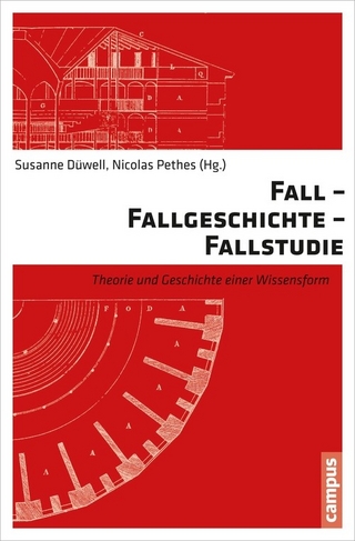 Fall - Fallgeschichte - Fallstudie - Susanne Düwell; Nicolas Pethes