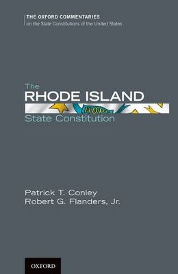 Rhode Island State Constitution - Patrick T. Conley; Robert G. Flanders Jr.