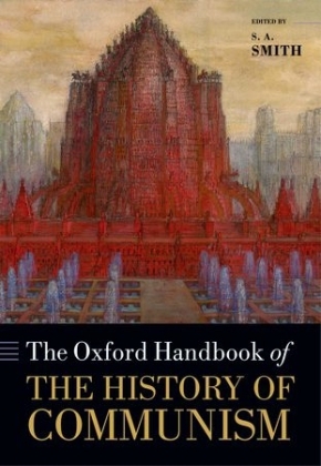 Oxford Handbook of the History of Communism - S. A. Smith