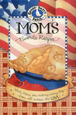 Moms Favorite Recipes -  Gooseberry Patch