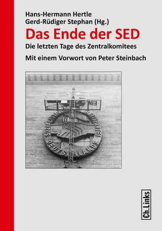 Das Ende der SED - Hans-Hermann Hertle; Gerd-Rüdiger Stephan