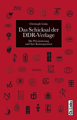 Das Schicksal der DDR-Verlage - Christoph Links