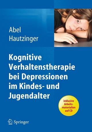 Kognitive Verhaltenstherapie bei Depressionen im Kindes- und Jugendalter - Ulrike Abel; Martin Hautzinger