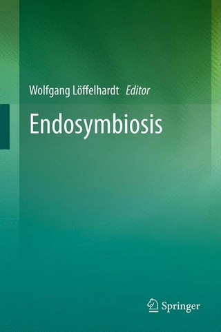 Endosymbiosis - Wolfgang Löffelhardt; Wolfgang Löffelhardt