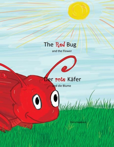 The Red Bug And The Flower - Petra Kapetanic