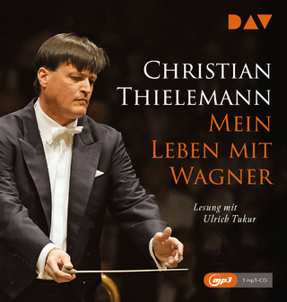 Mein Leben mit Wagner - Christian Thielemann; Ulrich Tukur