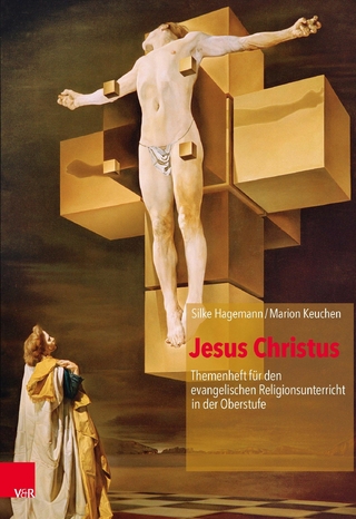 Jesus Christus - Silke Hagemann; Marion Keuchen