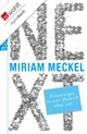 NEXT: Erinnerungen an eine Zukunft ohne uns Miriam Meckel Author