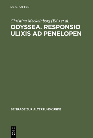 Odyssea. Responsio Ulixis ad Penelopen - Christina Meckelnborg; Bernd Schneider