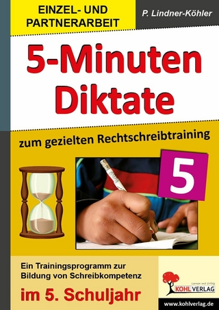 5-Minuten-Diktate zum gezielten Rechtschreibtraining / 5. Schuljahr - Petra Lindner-Köhler