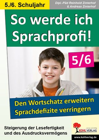 So werde ich Sprachprofi! / Klasse 5-6 - Reinhold Zinterhof; Andreas Zinterhof