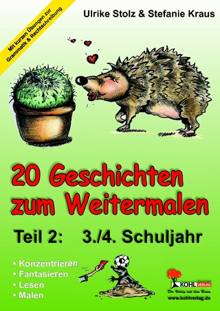 20 Geschichten zum Weitermalen - Band 2 (3./4. Schuljahr) - Ulrike Stolz; Stefanie Kraus