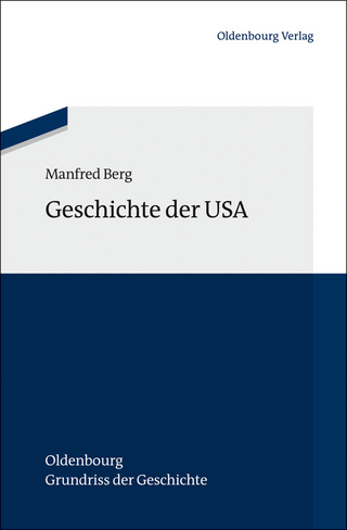 Geschichte der USA - Manfred Berg