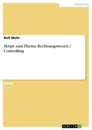 Skript zum Thema: Rechnungswesen / Controlling - Rolf Mohr