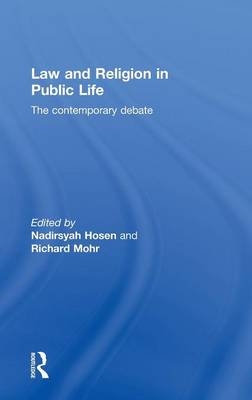 Law and Religion in Public Life - Nadirsyah Hosen; Richard Mohr