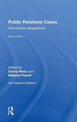 Public Relations Cases - Barbara DeSanto; Danny Moss; Melanie Powell