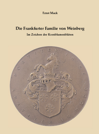 Die Frankfurter Familie von Weinberg - Ernst Mack; Lilo Günzler