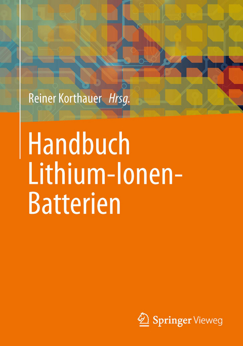 Handbuch Lithium-Ionen-Batterien -  Reiner Korthauer
